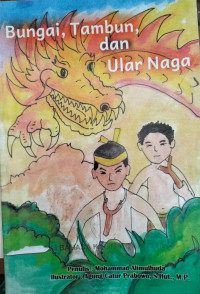 Image of Bungai, Tambun, dan Ular Naga