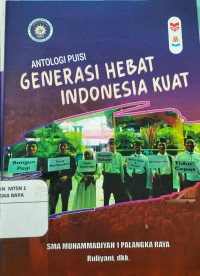 Image of Generasi Hebat Indonesia Kuat : Antalogi Puisi